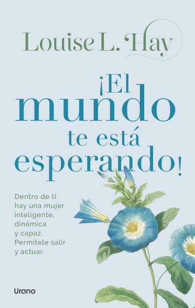 ¡EL MUNDO TE ESTÁ ESPERANDO! | 9788418714764 | HAY, LOUISE | Llibres Parcir | Llibreria Parcir | Llibreria online de Manresa | Comprar llibres en català i castellà online