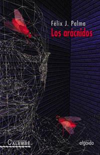 LOS ARACNIDOS | 9788484336877 | PALMA | Llibres Parcir | Llibreria Parcir | Llibreria online de Manresa | Comprar llibres en català i castellà online