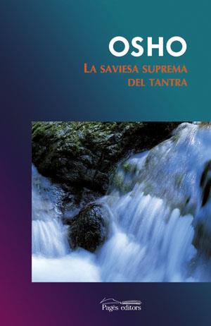 LA SAVIESA SUPREMA DEL TANTRA | 9788497792363 | OSHO | Llibres Parcir | Llibreria Parcir | Llibreria online de Manresa | Comprar llibres en català i castellà online