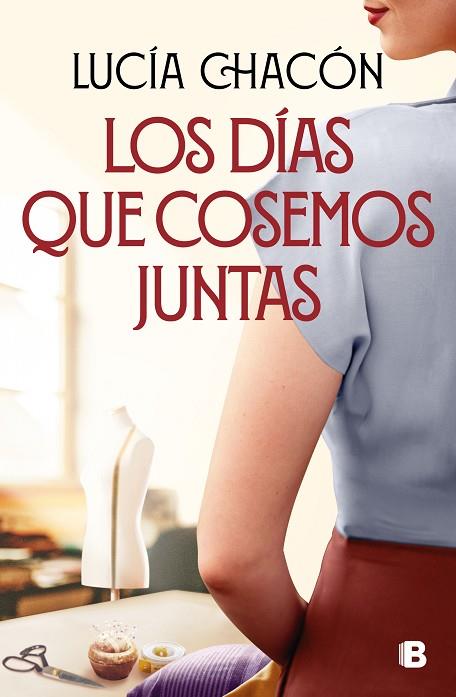 LOS DÍAS QUE COSEMOS JUNTAS (SIETE AGUJAS DE COSER 2) | 9788466676212 | CHACÓN, LUCÍA | Llibres Parcir | Llibreria Parcir | Llibreria online de Manresa | Comprar llibres en català i castellà online