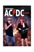 AC/DC EN ESPAÑA | 9788416229222 | MUNIESA, MARIANO | Llibres Parcir | Llibreria Parcir | Llibreria online de Manresa | Comprar llibres en català i castellà online