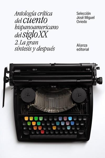 ANTOLOGÍA CRÍTICA DEL CUENTO HISPANOAMERICANO DEL SIGLO XX | 9788491047421 | OVIEDO, JOSÉ MIGUEL | Llibres Parcir | Llibreria Parcir | Llibreria online de Manresa | Comprar llibres en català i castellà online