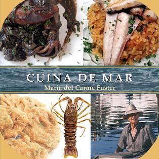 CUINA DE MAR | 9788416163120 | FUSTER ALZINA, MARIA DEL CARME | Llibres Parcir | Llibreria Parcir | Llibreria online de Manresa | Comprar llibres en català i castellà online