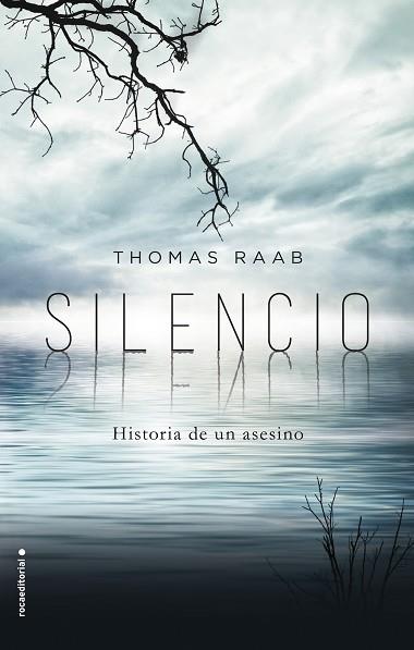 SILENCIO. HISTORIA DE UN ASESINO | 9788416498031 | RAAB, THOMAS | Llibres Parcir | Llibreria Parcir | Llibreria online de Manresa | Comprar llibres en català i castellà online