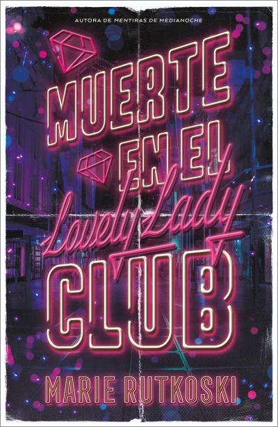 MUERTE EN EL LOVELY LADY CLUB | 9791387595012 | RUTKOSKI, MARIE | Llibres Parcir | Llibreria Parcir | Llibreria online de Manresa | Comprar llibres en català i castellà online