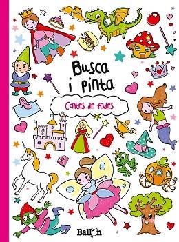 BUSCA I PINTA- CONTES DE FADES | 978-90-374-9364-1 | Llibres Parcir | Llibreria Parcir | Llibreria online de Manresa | Comprar llibres en català i castellà online