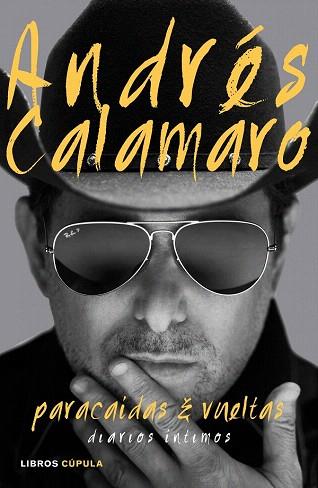 PARACAÍDAS Y VUELTAS | 9788448021320 | ANDRÉS CALAMARO | Llibres Parcir | Llibreria Parcir | Llibreria online de Manresa | Comprar llibres en català i castellà online