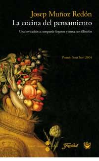 LA COCINA DEL PENSAMIENTO | 9788478712472 | JOSEP MUNOZ REDON | Llibres Parcir | Llibreria Parcir | Llibreria online de Manresa | Comprar llibres en català i castellà online