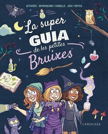 LA SUPERGUIA DE LES PETITES BRUIXES | 9788410124271 | MEYER, AURORE | Llibres Parcir | Llibreria Parcir | Llibreria online de Manresa | Comprar llibres en català i castellà online