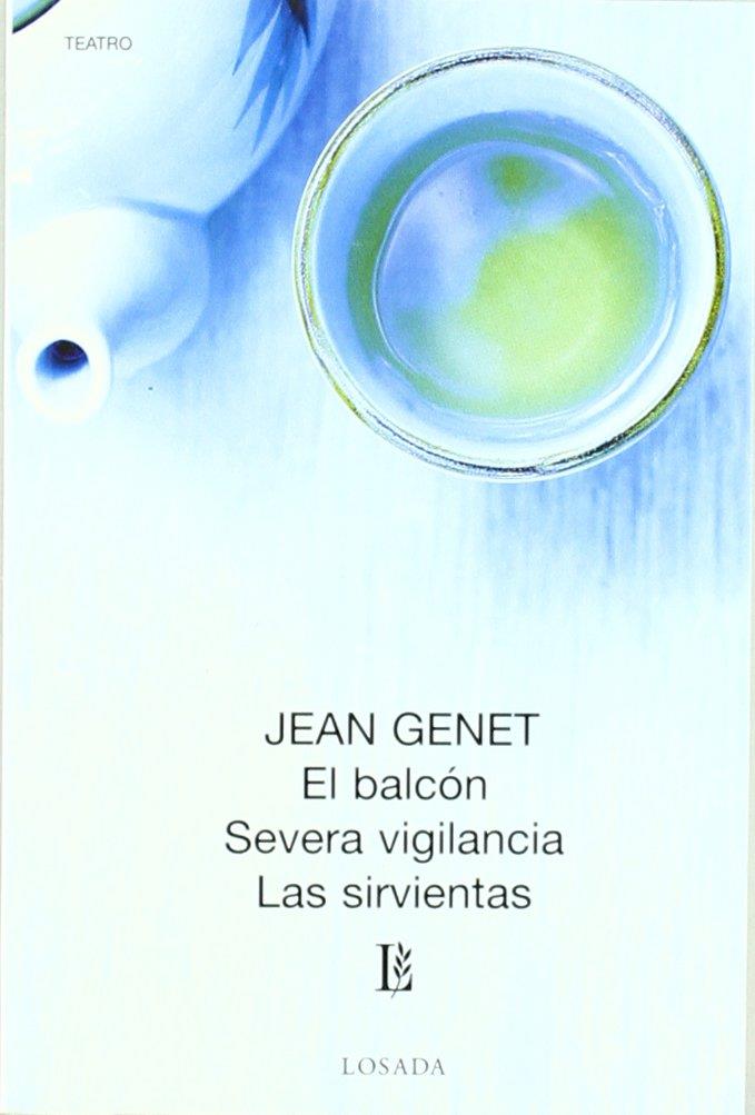 BALCON / SEVERA VIGILANCIA / LAS SIRVIENTAS | 9789500306553 | GENET, JEAN | Llibres Parcir | Llibreria Parcir | Llibreria online de Manresa | Comprar llibres en català i castellà online