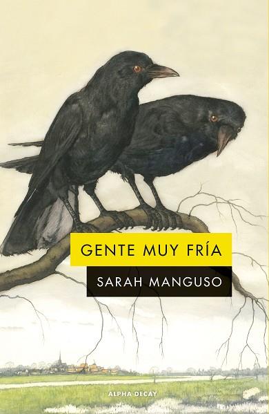 GENTE MUY FRÍA | 9788412577747 | MANGUSO, SARAH | Llibres Parcir | Llibreria Parcir | Llibreria online de Manresa | Comprar llibres en català i castellà online