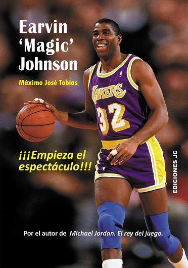 EARVIN 'MAGIC' JOHNSON. EMPIEZA EL ESPECTÁCULO | 9788415448105 | TOBÍAS RUBIO, MÁXIMO JOSÉ | Llibres Parcir | Llibreria Parcir | Llibreria online de Manresa | Comprar llibres en català i castellà online