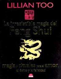 LA IRRESISTIBLE MAGIA DEL FENG SHUI | 9788497541084 | TOO LILLIAN | Llibres Parcir | Librería Parcir | Librería online de Manresa | Comprar libros en catalán y castellano online