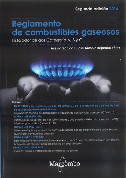 REGLAMENTO DE COMBUSTIBLES GASEOSOS (ACTUALIZACIÓN 2016) | 9788426723611 | JOSE ANTONIO BEJARANO (ASESOR TÉCNICO) | Llibres Parcir | Llibreria Parcir | Llibreria online de Manresa | Comprar llibres en català i castellà online