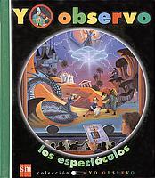 YO OBSERVO LOS ESPECTACULOS | 9788434886094 | Llibres Parcir | Llibreria Parcir | Llibreria online de Manresa | Comprar llibres en català i castellà online