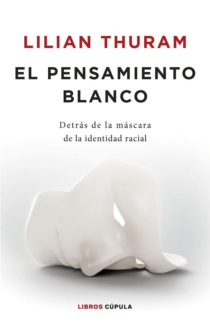 EL PENSAMIENTO BLANCO | 9788448032548 | THURAM, LILIAN | Llibres Parcir | Llibreria Parcir | Llibreria online de Manresa | Comprar llibres en català i castellà online