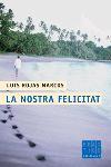 LA NOSTRA FELICITAT | 9788466406130 | ROJAS MARCOS | Llibres Parcir | Llibreria Parcir | Llibreria online de Manresa | Comprar llibres en català i castellà online