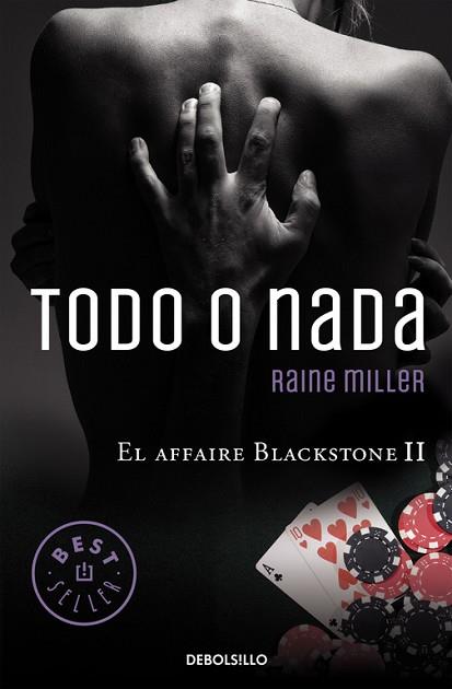 TODO O NADA (EL AFFAIRE BLACKSTONE 2) | 9788466331753 | MILLER,RAINE | Llibres Parcir | Llibreria Parcir | Llibreria online de Manresa | Comprar llibres en català i castellà online
