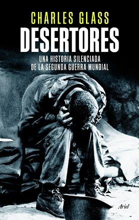 DESERTORES | 9788434418509 | CHARLES GLASS | Llibres Parcir | Llibreria Parcir | Llibreria online de Manresa | Comprar llibres en català i castellà online