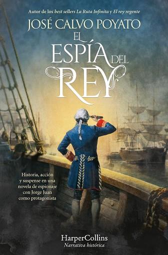 EL ESPÍA DEL REY | 9788410641532 | CALVO POYATO, JOSÉ | Llibres Parcir | Llibreria Parcir | Llibreria online de Manresa | Comprar llibres en català i castellà online