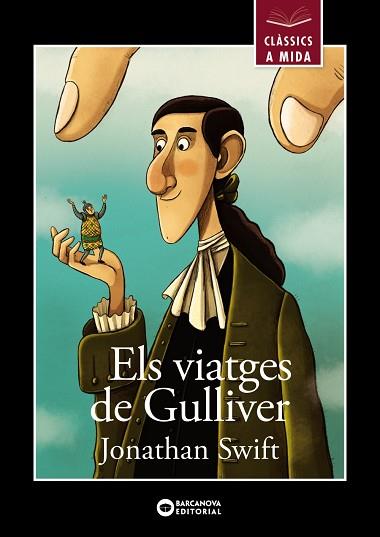 ELS VIATGES DE GULLIVER | 9788448946029 | SWIFT, JONATHAN | Llibres Parcir | Llibreria Parcir | Llibreria online de Manresa | Comprar llibres en català i castellà online