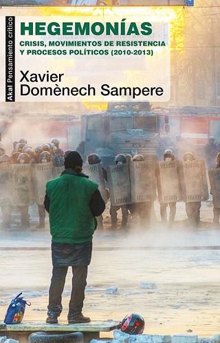 HEGEMONÍAS | 9788446039617 | DOMÈNECH SAMPERE, XAVIER | Llibres Parcir | Librería Parcir | Librería online de Manresa | Comprar libros en catalán y castellano online