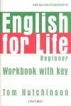 ENGLISH FOR LIFE BEGINNER WORKBOOK WITH KEY | 9780194307611 | HUTCHINSON, TOM | Llibres Parcir | Llibreria Parcir | Llibreria online de Manresa | Comprar llibres en català i castellà online