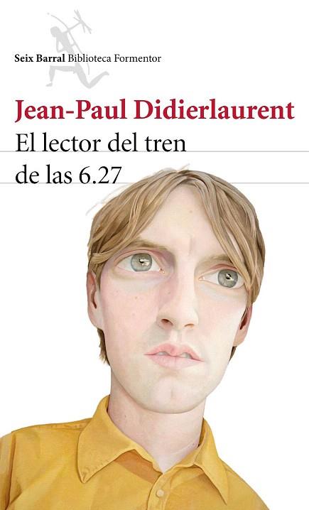 EL LECTOR DEL TREN DE LAS 6.27 | 9788432224645 | DIDIERLAURENT, JEAN-PAUL | Llibres Parcir | Llibreria Parcir | Llibreria online de Manresa | Comprar llibres en català i castellà online