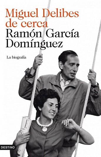 MIGUEL DELIBES DE CERCA | 9788423342716 | GARCIA DOMINGUEZ RAMON | Llibres Parcir | Llibreria Parcir | Llibreria online de Manresa | Comprar llibres en català i castellà online