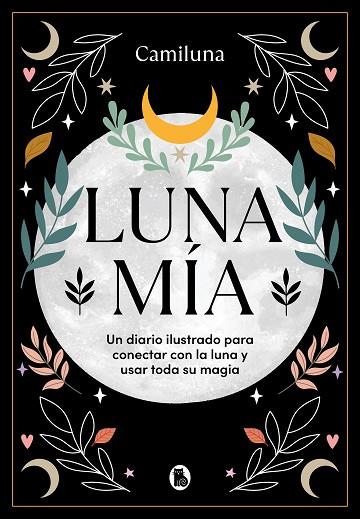 LUNA MÍA | 9788402428479 | CARO @CAMILUNA, CAMILA | Llibres Parcir | Llibreria Parcir | Llibreria online de Manresa | Comprar llibres en català i castellà online