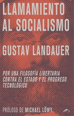 LLAMAMIENTO AL SOCIALISMO | 9788494764783 | LANDAUER, GUSTAV | Llibres Parcir | Llibreria Parcir | Llibreria online de Manresa | Comprar llibres en català i castellà online