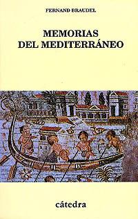 MEMORIAS DEL MEDITERRANEO | 9788437616339 | BRAUDEL | Llibres Parcir | Librería Parcir | Librería online de Manresa | Comprar libros en catalán y castellano online