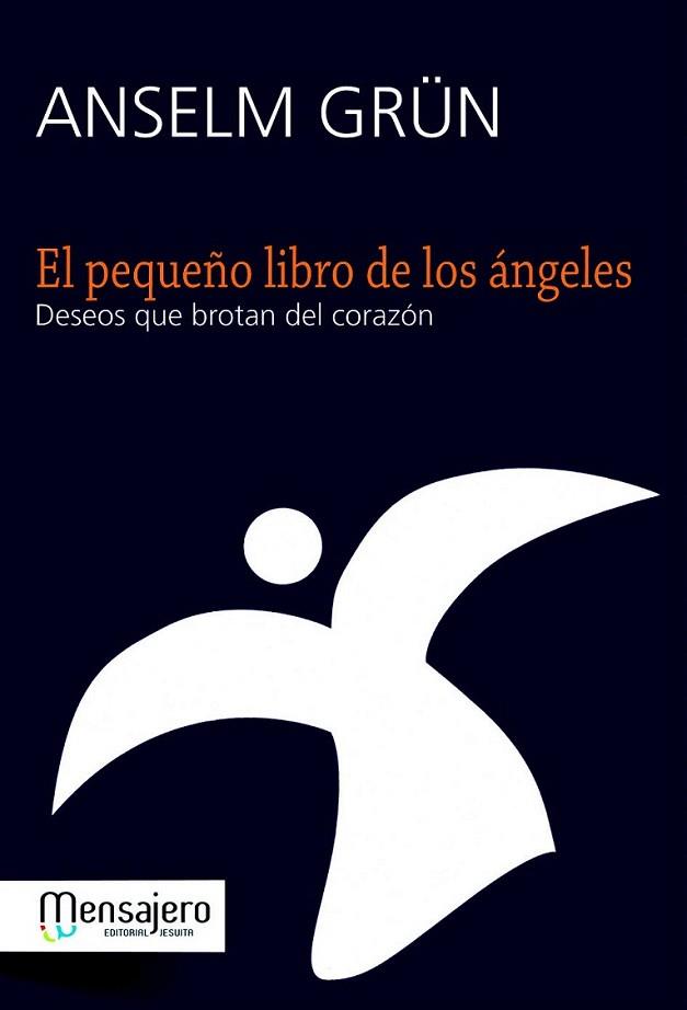 El pequeño libro de los ángeles | 9788427133167 | Grün, Anselm | Llibres Parcir | Llibreria Parcir | Llibreria online de Manresa | Comprar llibres en català i castellà online