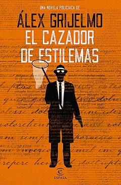 EL CAZADOR DE ESTILEMAS | 9788467054194 | GRIJELMO, ÁLEX | Llibres Parcir | Llibreria Parcir | Llibreria online de Manresa | Comprar llibres en català i castellà online