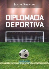 DIPLOMACIA DEPORTIVA | 9788484087526 | SOBRINO, JAVIER | Llibres Parcir | Librería Parcir | Librería online de Manresa | Comprar libros en catalán y castellano online