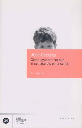 COMO AYUDAR SI HIJO PIS CAMA | 9788432304323 | CACERES | Llibres Parcir | Llibreria Parcir | Llibreria online de Manresa | Comprar llibres en català i castellà online