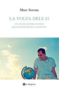 LA VOLTA DELS 25 | 9788482649528 | SERENA MARC | Llibres Parcir | Llibreria Parcir | Llibreria online de Manresa | Comprar llibres en català i castellà online