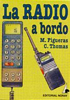 LA RADIO A BORDO | 9788474860313 | FIGUERAS | Llibres Parcir | Llibreria Parcir | Llibreria online de Manresa | Comprar llibres en català i castellà online