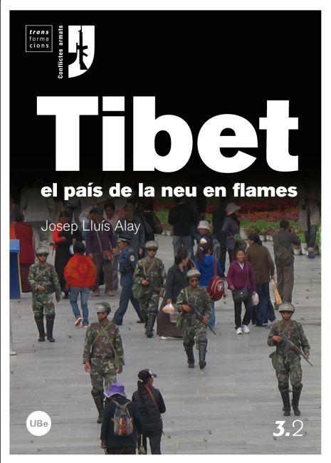 TIBET, EL PAÍS DE LA NEU EN FLAMES, EL | 9788447534883 | ALAY RODRÍGUEZ, JOSEP LLUÍS | Llibres Parcir | Llibreria Parcir | Llibreria online de Manresa | Comprar llibres en català i castellà online