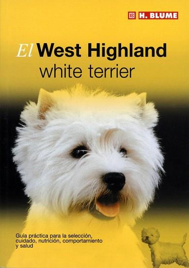 EL WEST HIGHLAND WHITE TERRIER | 9788489840805 | Llibres Parcir | Llibreria Parcir | Llibreria online de Manresa | Comprar llibres en català i castellà online