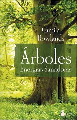 ÁRBOLES, ENERGÍAS SANADORAS | 9788416579969 | ROWLANDS (ARGENTINA), CAMILA | Llibres Parcir | Llibreria Parcir | Llibreria online de Manresa | Comprar llibres en català i castellà online