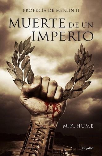 MUERTE DE UN IMPERIO (PROFECÍA DE MERLÍN 2) | 9788425351341 | HUME,M. K. | Llibres Parcir | Llibreria Parcir | Llibreria online de Manresa | Comprar llibres en català i castellà online