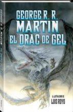 EL DRAC DE GEL | 9788490266267 | R. R. MARTIN, GEORGE | Llibres Parcir | Llibreria Parcir | Llibreria online de Manresa | Comprar llibres en català i castellà online