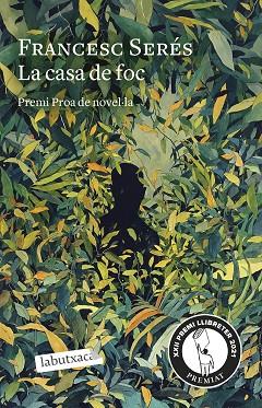 LA CASA DE FOC | 9788418572777 | SERÉS, FRANCESC | Llibres Parcir | Llibreria Parcir | Llibreria online de Manresa | Comprar llibres en català i castellà online