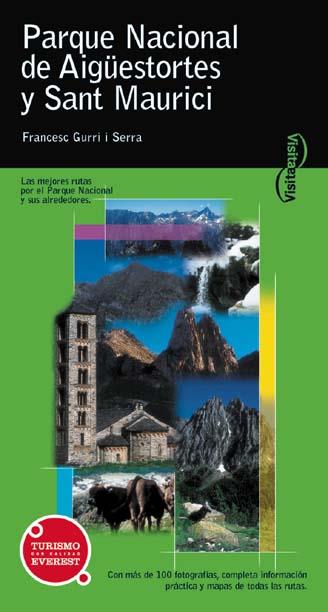 PARQUE NACIONAL DE AIGUESTORTES Y SANT MAURICI | 9788424100285 | GURRI | Llibres Parcir | Librería Parcir | Librería online de Manresa | Comprar libros en catalán y castellano online