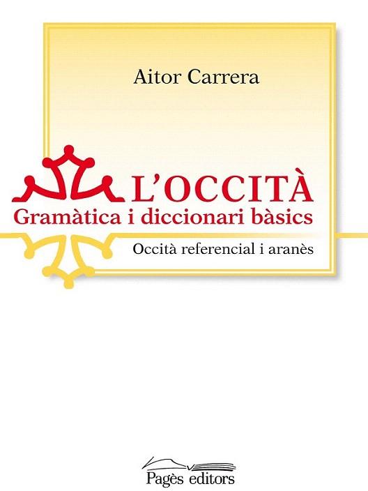 L'occità gramatica i diccionari bàsics | 9788499750828 | Carrera i Baiget, Aitor | Llibres Parcir | Llibreria Parcir | Llibreria online de Manresa | Comprar llibres en català i castellà online