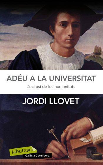 Adéu a la Universitat | 9788499305448 | Jordi Llovet | Llibres Parcir | Llibreria Parcir | Llibreria online de Manresa | Comprar llibres en català i castellà online