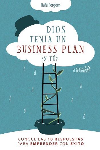 DIOS TENÍA UN BUSINESS PLAN. ¿Y TÚ? | 9788441542471 | FERGOM, RAFA | Llibres Parcir | Llibreria Parcir | Llibreria online de Manresa | Comprar llibres en català i castellà online