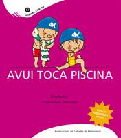 AVUI TOCA PISCINA primers contes 17 | 9788498832440 | RAMON E | Llibres Parcir | Llibreria Parcir | Llibreria online de Manresa | Comprar llibres en català i castellà online