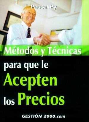 METODOS Y TECNICAS PARA QUE LE ACEPTE LOS PRECIOS | 9788480888745 | PY | Llibres Parcir | Llibreria Parcir | Llibreria online de Manresa | Comprar llibres en català i castellà online